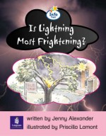 Is Lightning Most Frightening? - Jenny Alexander