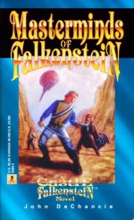 Masterminds of Falkenstein: A Castle Falkenstein Novel - John DeChancie