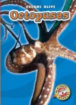 Octopuses - Scholastic Library Publishing