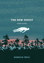 The New Ghost - Rob Hunter