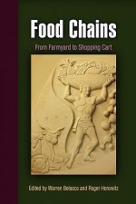 Food Chains: From Farmyard to Shopping Cart - Warren Belasco, Roger Horowitz