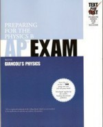 Preparing for the Physics B AP Exam - Douglas C. Giancoli