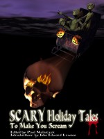 Scary Holiday Tales to Make You Scream - Paul Melniczek