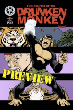 Furious Fist of the Drunken Monkey PREVIEW - Rich Stahnke, Kel Nuttall