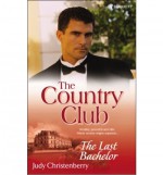 The Last Bachelor - Judy Christenberry