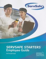 ServSafe Starters Employee Guide - National Restaurant Association Solution