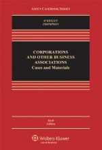 Corporations and Other Business Associations: 2010 Cases and Materials (Law School Casebook Series) - Charles R.T. O'Kelley