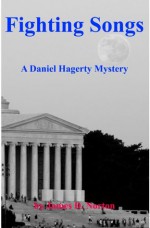 Fighting Songs (Daniel Hagerty Mysteries) - James Norton