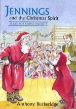 Jennings and the Christmas Spirit - Anthony Buckeridge, Biro Val