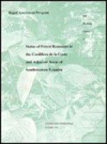 Status of Forest Remnants in the Cordillera de la Costa and Adjacent Areas of Southwestern Ecuador - Theodore A. Parker III, John L. Carr