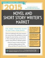 2015 Novel & Short Story Writer's Market: The Most Trusted Gudie to Getting Published - Rachel Randall