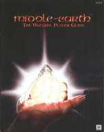 Middle-earth: The Wizards Player Guide (#3334) - C. O'Brien, L. Hughes, B. Mohney