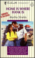 Home is Where the Hank is - Martha Shields