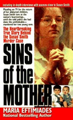 Sins of the Mother - Maria Eftimiades, Maria Eftimades