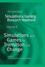 The International Simulation & Gaming Research Yearbook: 8 (International Simulation and Gaming Research Yearbook) - Danny Saunders, Nina Smalley