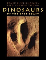 Dinosaurs of the East Coast - David B. Weishampel