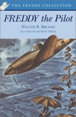 Freddy the Pilot - Walter R. Brooks, Kurt Wiese