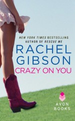 Crazy On You - Rachel Gibson