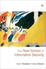 The New School of Information Security - Adam Shostack, Andrew Stewart