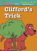 Clifford's trick (Clifford the big red dog) - Janelle Cherrington