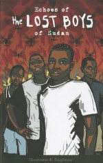 Echoes of the Lost Boys of Sudan - James Disco, Susan Clark