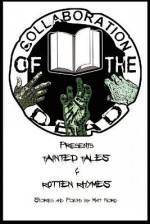 Tainted Tales & Rotten Rhymes: Collaboration of the Dead Presents - Matt Nord