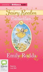 Fairy Realm Collection - Emily Rodda, Lucy Bell