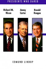 Nixon/Carter/Reagan - Edmund Lindop