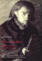 Memoirs of the Blind: The Self-Portrait and Other Ruins - Jacques Derrida, Michael B. Naas, Pascale-Anne Brault, Michael Naas