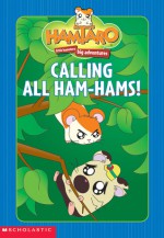 Calling All Ham-Hams! (Hamtaro) - Michael Anthony Steele, Ritsuko Kawai