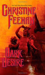 Dark Desire - Christine Feehan