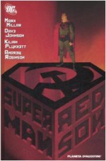 Superman: Red Son - Mark Millar, Dave Johnson, Kilian Plunkett, Paola Fogarizzu