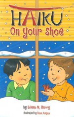 Haiku on Your Shoes - Eileen M. Berry, Dana Regan