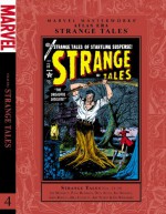 Marvel Masterworks: Atlas Era Strange Tales, Vol. 4 - Sid Greene, Ben Benulis, Paul Reinman, Al Eadeh, Joe Maneely, Paul Tumlinson, Ed Winiarski, Werner Roth