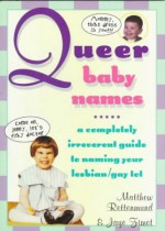 Queer Baby Names - Matthew Rettenmund, Jaye Zimet