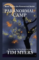 Paranormal Camp (The Paranormal Kids series) - Tim Myers