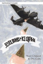 Jesus, Bombs, and Ice Cream Study Guide with DVD: Building a More Peaceful World - Shane Claiborne, Ben Cohen