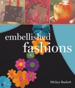 Embellished Fashions - Mickey Baskett