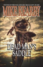 Dead Man's Saddle - Mike Kearby