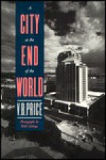 A City at the End of the World - Vincent Barrett Price