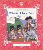 When They Are Up... - Richard Thompson, Maggee Spicer, Kirsti Anne Wakelin