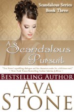 A Scandalous Pursuit - Ava Stone