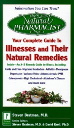 Natural Pharmacist: Your Complete Guide to Herbs - Steven Bratman