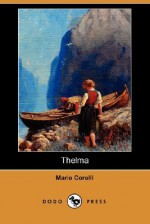 Thelma (Dodo Press) - Marie Corelli