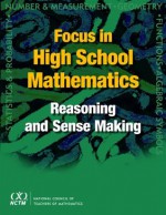 Focus in High School Mathematics: Reasoning and Sense Making - Gary Martin