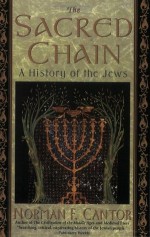 The Sacred Chain: The History of the Jews - Norman F. Cantor