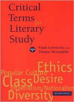 Critical Terms for Literary Study - Frank Lentricchia, Thomas McLaughlin