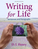 Writing for Life: Sentences and Paragraphs with New Mywritinglab with Etext -- Access Card Package - D.J. Henry, Dorling Kindersly