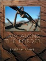 Law Along the Border - Lauran Paine