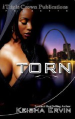 Torn (Triple Crown Publications Presents) - Keisha Ervin